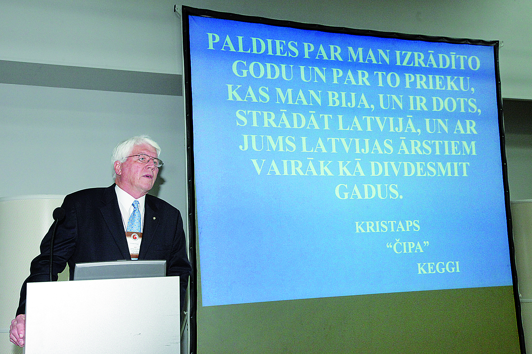 Kristaps Juris Keggi (1934-2023) Latvijas Ārstu kongresā, 2009Kristaps Juris Keggi Latvijas Ārstu kongresā, 2009